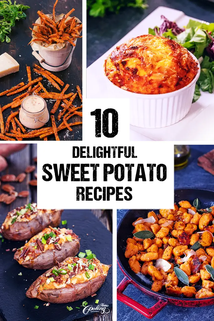 10 Delightful Sweet Potato Recipes